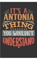 Its A Antonia Thing You Wouldnt Understand