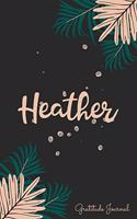 Heather Gratitude Journal: Pretty Daily Gratitude Personalized Journal For Women With Name And Fern Leaves