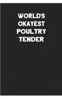 World's Okayest Poultry Tender