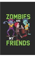 Zombies Are My Friends