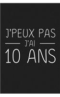 J'peux Pas J'ai 10 ans: 10 ans Joyeux Anniversaire