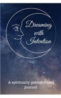 Dreaming with Intention