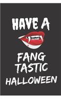 Have A FangTastic Halloween