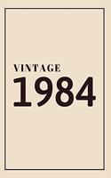 Vintage Diary: Birthday Gifts For Her. Blank Lined Paperback Journal. Original And Funny Present For Anyone Born On 1984 Year Old Women.