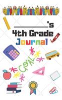 4th Grade Journal: 4th Grade Student School Graduation Gift Journal / Notebook / Diary / Unique Greeting Card Alternative