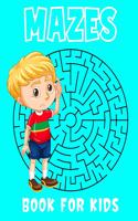 Mazes book for kids: A Maze Activity Books for Kids 6-12, This is great for developing problem solving skills and critical thinking skills