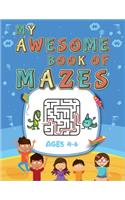 My Awesome Book Of Mazes Ages 4-6
