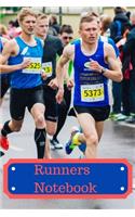 Runners Notebook / A record of your distances run and times Achieved.: journal / notebook to write in, for creative writing, for creating lists, for Scheduling, Organising and Recording your Running.
