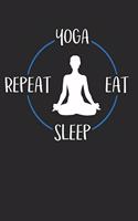 Yoga Eat Sleep Repeat: Notizbuch A5 Kariert 108 Seiten Notizheft - Geschenk für Yogis