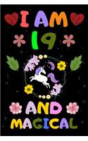 I Am 19 and Magical: Happy Magical 19th Birthday Notebook & Sketchbook Journal for 19 Year old Girls and Boys, 100 Pages, 6x9 Unique B-day Diary, ... Unicorn Rainbow Sta