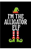 I'm the Alligator Elf: Blank Lined Family Matching Christmas Diary - Best Christmas gift Notebook And Journal - 6x9 Inch 120 Pages White Paper