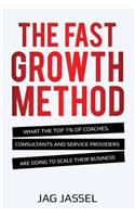 The Fast Growth Method
