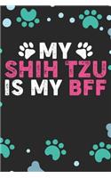 My Shih Tzu Is My BFF