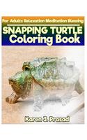 SNAPPING TURTLE Coloring book for Adults Relaxation Meditation Blessing: Sketches Coloring Book Grayscale Images