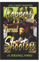 Trappers Turned Shooters Part 1