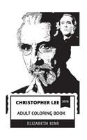 Christopher Lee Adult Coloring Book: Legendary Count Dracula and Saruman from Lord of the Rings, Dooku from Star Wars and Heavy Metal Legend Inspired Adult Coloring Book