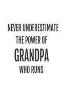 Never Underestimate the Power of Grandpa Who Runs