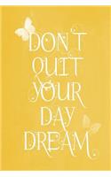 Pastel Chalkboard Journal - Don't Quit Your Daydream (Yellow): 100 page 6" x 9" Ruled Notebook: Inspirational Journal, Blank Notebook, Blank Journal, Lined Notebook, Blank Diary(12 Pastel Chalkboard Notebook Journals)