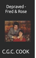 Depraved - Fred & Rose: (1 Depraved)