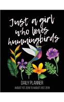 Just A Girl Who Loves Hummingbirds Daily Planner August 1st, 2018 to August 31st