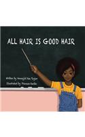 All Hair Is Good Hair