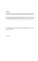 Numerical Modeling Studies of Wake Vortex Transport and Evolution Within the Planetary Boundary Layer