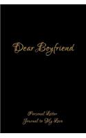 Dear Boyfriend: Notebook for Family Members - Ideal for Notes, Ideas, Making to Do Lists & More