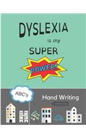 Dyslexia Is My Super Power