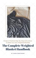 The Complete Weighted Blanket Handbook