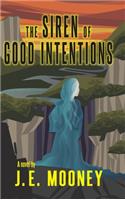 Siren of Good Intentions