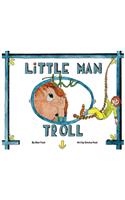 Little Man the Troll