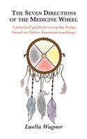 Seven Directions of the Medicine Wheel