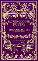 Sacred Goddess Poetry The Collective A Soulful Mind