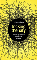 Tricking the City