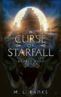 The Curse of Starfall: (1 Broken Wynn)