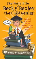 Early Life of Becky Bexley the Child Genius