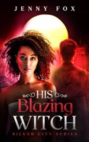 His Blazing Witch