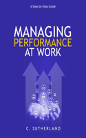 Managing Performance at Work