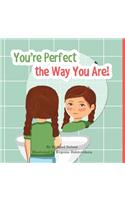 You're Perfect the Way You Are!