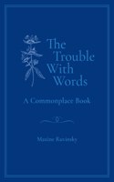 The Trouble With Words