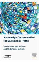 Knowledge Dissemination for Multimedia Traffic