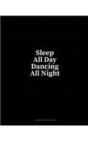 Sleep All Day Dancing All Night: Blank Guitar Tab Paper