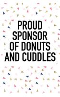 Proud Sponsor of Donuts and Cuddles