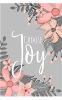 Choose Joy: A Floral Theme Notebook for Women
