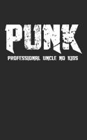 Punk Professional Uncle No Kids