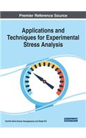 Applications and Techniques for Experimental Stress Analysis