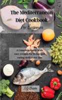The Mediterranean Diet Cookbook For Beginners