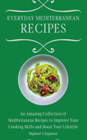 Everyday Mediterranean Recipes