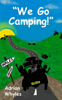 "We Go Camping!"