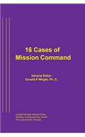 16 Cases of Mission Command
